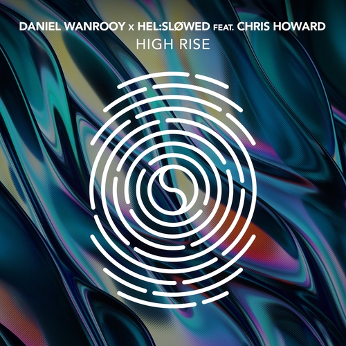 Daniel Wanrooy x Helsløwed feat. Chris Howard - High Rise [DH032]